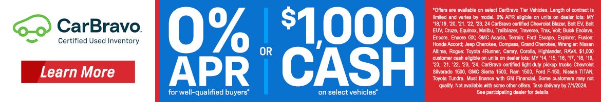 $1,000 Cash on Select Vehicles or 0% APR 